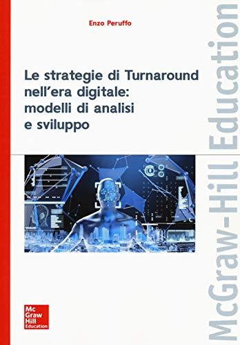 Le strategie di Turnaround nell’era digitale: modelli di analisi e sviluppo