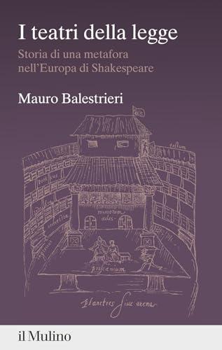 I teatri della legge. Storia di una metafora nell'Europa di Shakespeare