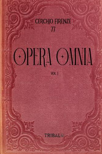 OPERA OMNIA VOL. I: CERCHIO FIRENZE 77