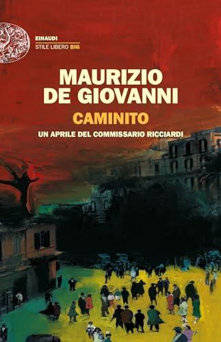 Caminito: Un aprile del commissario Ricciardi (Le indagini del commissario Ricciardi Vol. 16)