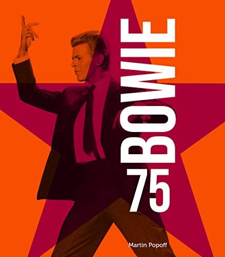 Bowie 75. Ediz. a colori. Con 2 Poster