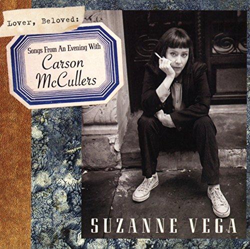 Lover,Beloved: Songs From An Evening With Carson Mcculler