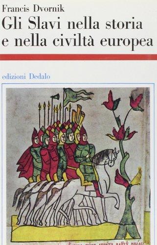 Gli slavi nella storia e nella civiltà europea
