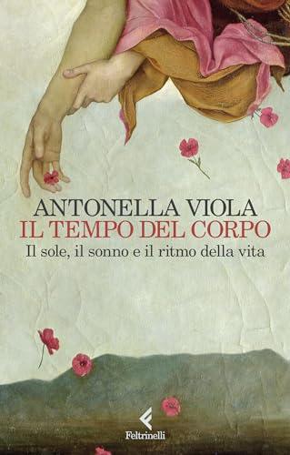 Il tempo del corpo: Il sole, il sonno e il ritmo della vita