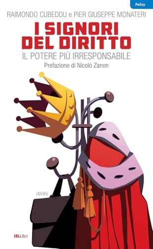 I signori del diritto. Il potere più irresponsabile