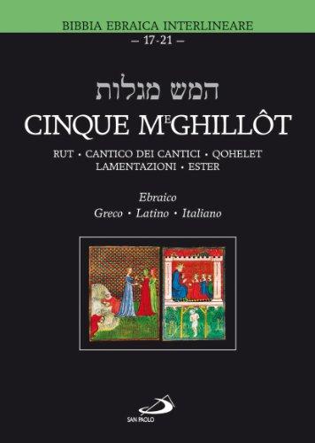 Cinque Meghillôt. Rut, Cantico dei Cantici, Qohelet, Lamentazioni, Ester