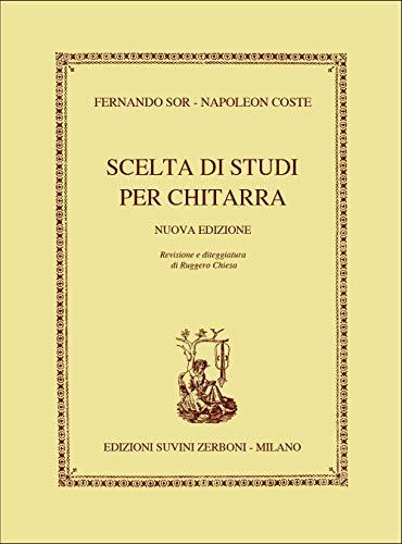 Sor Scelta di Studi per Chitarra | Metodo con Esercizi Tecnici e Progressioni Didattiche | Songbook Educativo per Studenti di Musica | Libro per Insegnanti, Scuole di Chitarra e Chitarristi