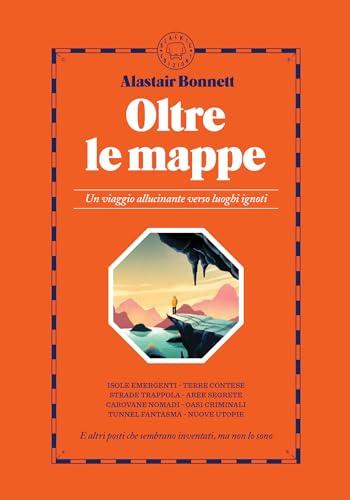 Oltre le mappe: Un viaggio allucinante verso luoghi ignoti