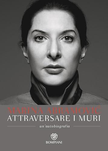 Attraversare i muri: un'autobiografia