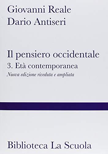 Il pensiero occidentale, 3. Età contemporanea (Due tomi inseparabili): Vol. 3