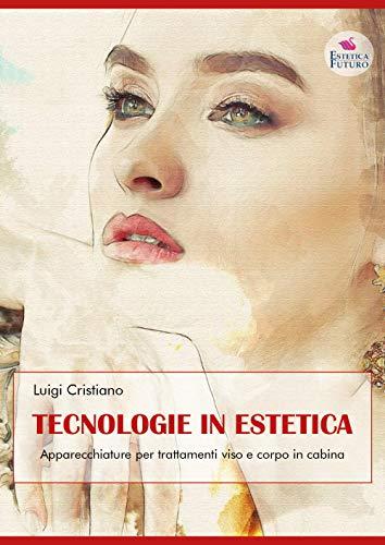 Tecnologie in estetica - Apparecchiature per trattamenti viso e corpo in cabina