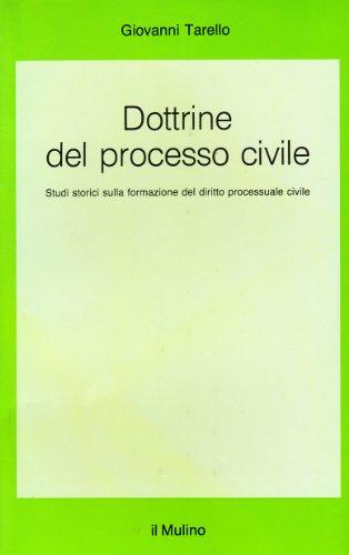 Dottrine del processo civile. Studi storici sulla formazione del diritto processuale civile