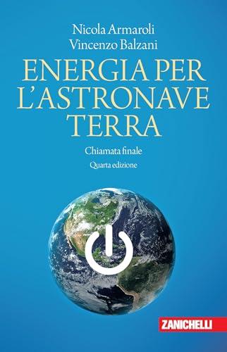 Energia per l'astronave Terra. Chiamata finale