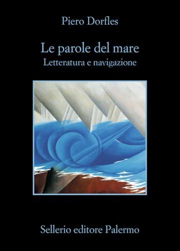 Le parole del mare: Letteratura e navigazione