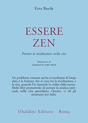Essere zen. Portare la meditazione nella vita