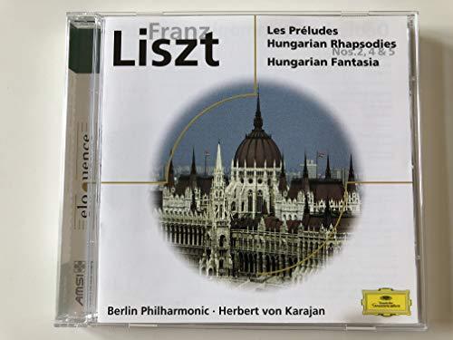Liszt: Preludes Hungarian Rhapsodies 2 4 & 5 Etc.