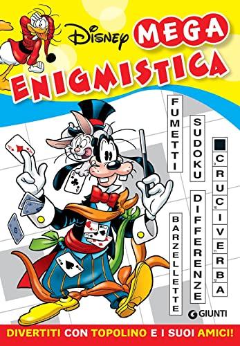 Mega enigmistica Disney. Divertiti con Topolino e i suoi amici