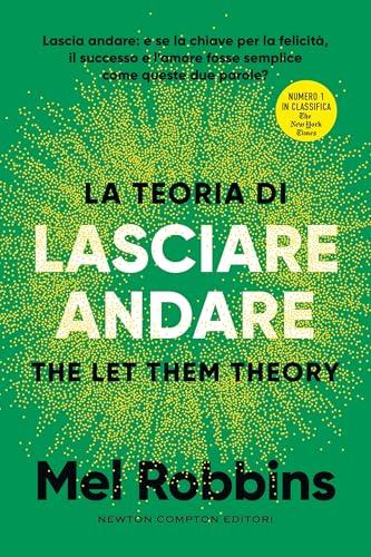 La teoria di lasciare andare. The Let Them Theory