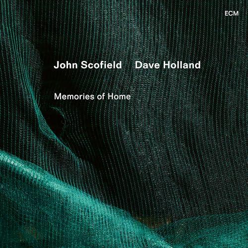 John Scofield; Dave Holland: Memories of Home