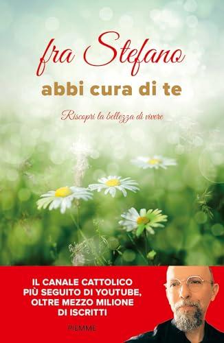 Abbi cura di te: Riscopri la bellezza di vivere
