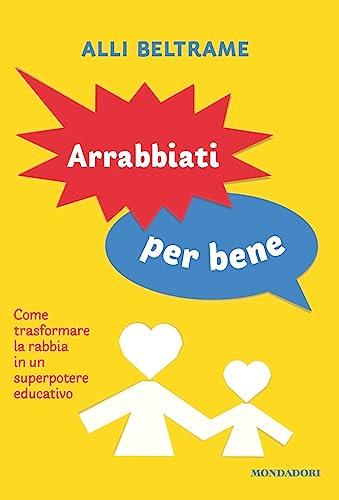 Arrabbiati per bene