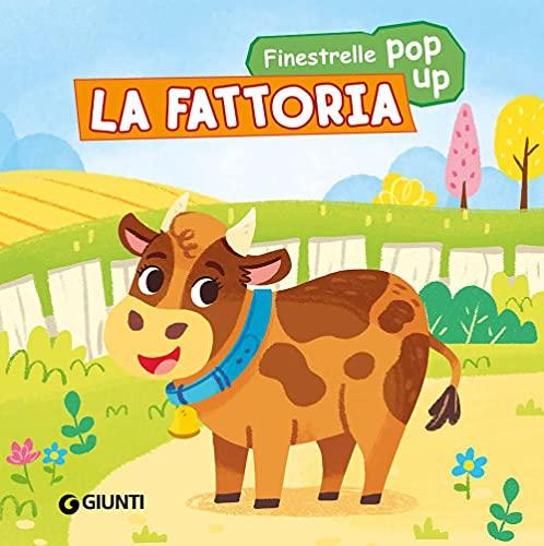 La fattoria. Finestrelle pop up. Ediz. a colori
