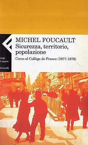 Sicurezza, territorio, popolazione. Corso al Collège de France (1977-1978)