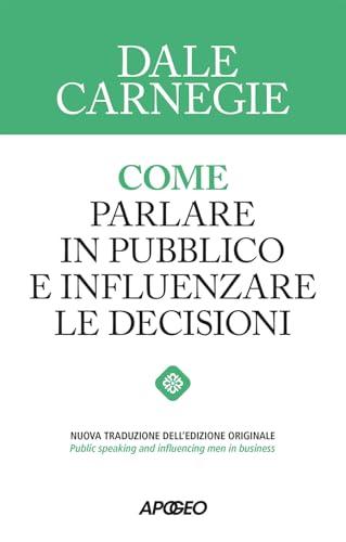 Come parlare in pubblico e influenzare le decisioni