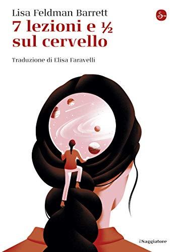 7 lezioni e 1/2 sul cervello (La piccola cultura)