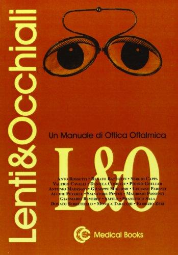 Lenti e occhiali. Um manuale di ottica oftalmica