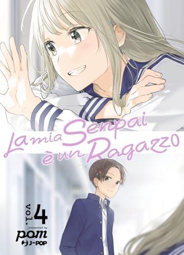 La mia senpai è un ragazzo (Vol. 4)