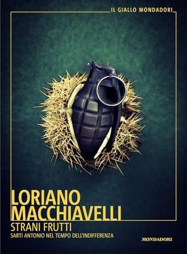 Strani frutti. Sarti Antonio nel tempo dell'indifferenza