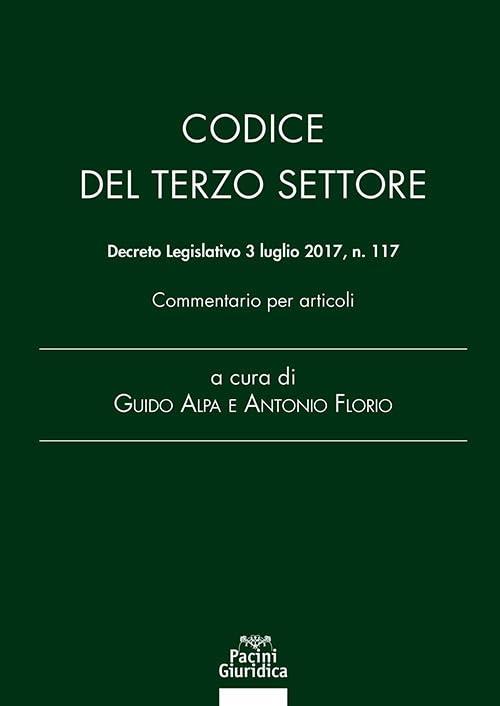 Codice del terzo settore Decreto Legislativo 3 luglio 2017, n. 117 Commentario per articoli
