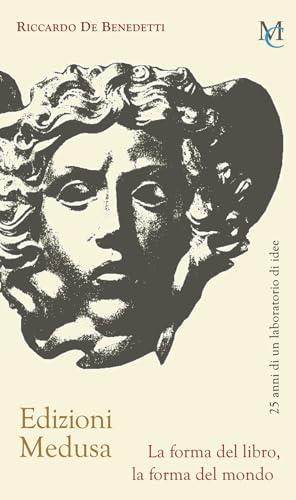 Edizioni Medusa. La forma del libro, la forma del mondo
