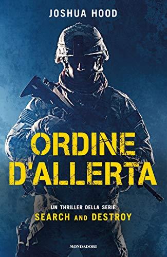 Ordine d'allerta (Search and Destroy (versione italiana) Vol. 2)