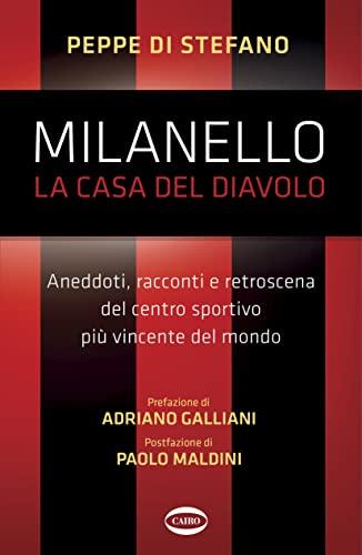 Milanello, la casa del Diavolo