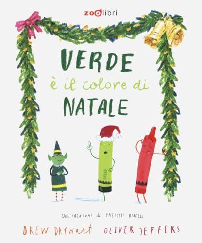 Verde è il colore di Natale. Ediz. a colori