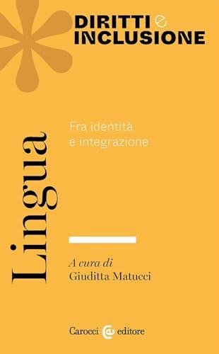 Lingua. Fra identità e integrazione
