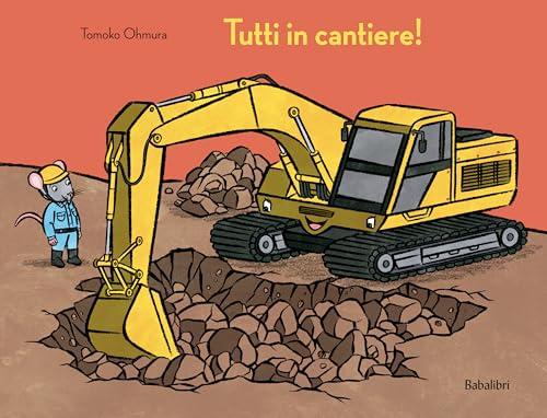 TUTTI IN CANTIERE!