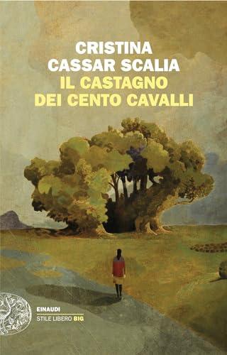 Il Castagno dei cento cavalli (Le indagini del vicequestore Vanina Guarrasi Vol. 8)