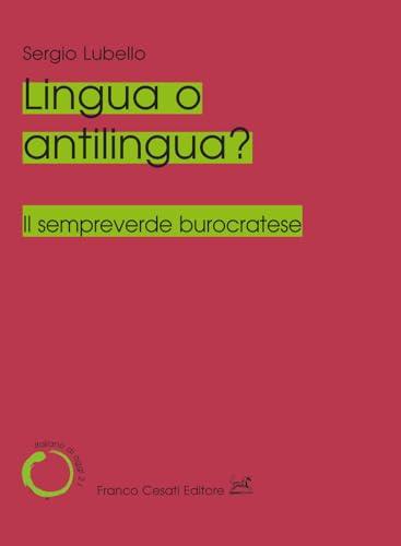 Lingua o antilingua? Il sempreverde burocratese