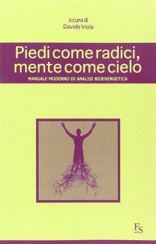 Piedi come radici mente come cielo