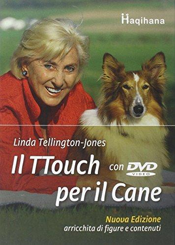 Il ttouch per il cane. Con DVD