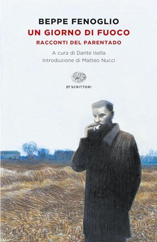 Un giorno di fuoco: Racconti del parentado (Einaudi tascabili. Scrittori Vol. 699)