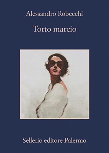 Torto marcio (Le avventure di Carlo Monterossi Vol. 5)