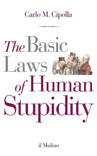 The Basic Laws of Human Stupidity (Il Mulino) (English Edition)