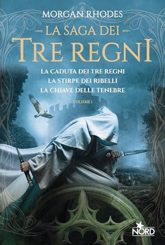 La saga dei Tre Regni. Volume 1