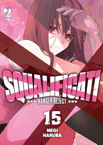 Squalificati. Ranger reject (Vol. 15)