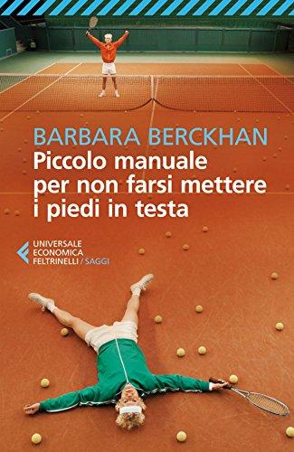 Piccolo manuale per non farsi mettere i piedi in testa
