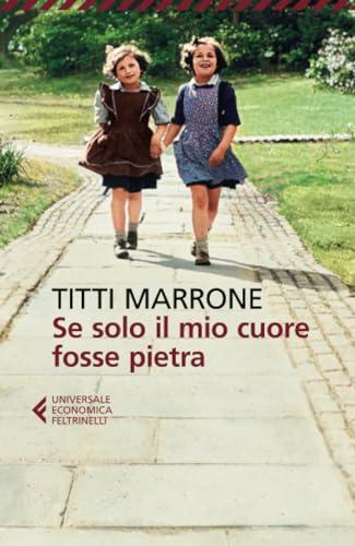 Se solo il mio cuore fosse pietra